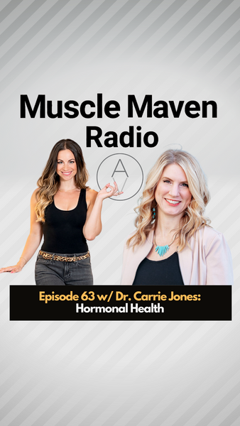 Ep 63 | Hormonal Health with Dr. Carrie Jones